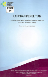 Image of Studi Eliminasi Filariasis di Indonesia Tahun 2017 (Studi Multicenter Filariais).