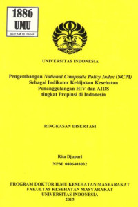 Image of Pengembangan National Composite Policy Index (NCPI) sebagai Indikator Kebijakan Kesehatan Penanggulangan HIV dan AIDS Tingkat Propinsi di Indonesia. (Ringkasan Disertasi)