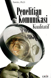 Image of Penelitian Komunikasi Kualitatif