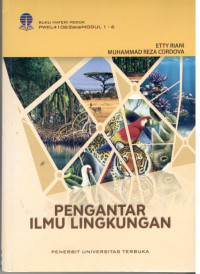 Image of Pengantar Ilmu Lingkungan : Buku Materi Pokok PWKL4106/3SKS/Modul 1-9