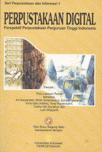 Image of Perpustakaan Digital: perspektif perpustakaan perguruan tinggi Indonesia