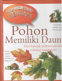 Image of Pohon Memiliki Daun : dan banyak pertanyaan lain tentang tumbuhan