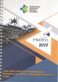 Image of Profil Loka Penelitian dan Pengembangan Pengendalian Penyakit Bersumber Binatang Ciamis 2017