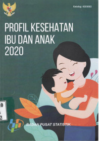 Image of Profil Kesehatan Ibu dan Anak 2020