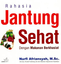 Image of Rahasia Jantung Sehat: dengan makanan berkhasiat