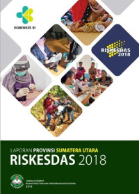 Image of Laporan Provinsi Sumatera Utara Riskesdas 2018