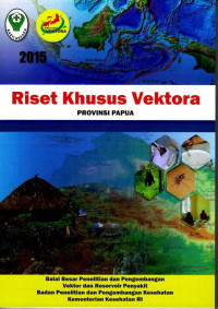 Image of Riset Khusus Vektora  Propinsi Papua