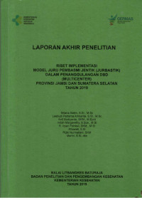 Image of Laporan Akhir Penelitian Riset Implementasi Model Juru Pembasmi Jentik (Jurbastik) dalam Penanggulangan DBD (Multicenter) Provinsi Jambi dan Sumatera Selatan Tahun 2019