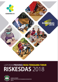 Image of Laporan Provinsi Nusa Tenggara Timur Riskesdas 2018