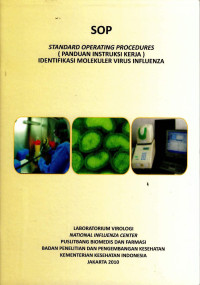 Image of SOP: Standard Operating Procedures (Panduan Instruksi Kerja)Identifikasi Molekuler Virus Influenza