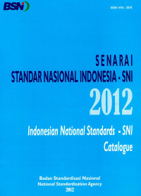 Image of Senarai Standar Nasional Indonesia-SNI 2012(Indonesian National Standards-SNI Catalogue)