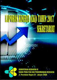 Image of Laporan Kinerja (LKj) Tahun 2017 Sekretariat Balitbangkes
