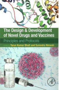 Image of The Design & Development of Novel Drugs and Vaccines Principles and Protocols