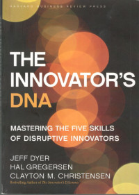 Image of The Innovator'S DNA : Mastering The Five Skills of Disruptive Innovators