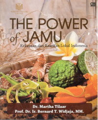 Image of The Power of Jamu : Kekayaan dan Kearifan Lokal Indonesia