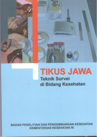 Image of Tikus Jawa : Teknik Survei di Bidang Kesehatan