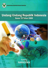Image of Undang Undang Republik Indonesia Nomor 35 Tahun 2009 tentang Narkotika