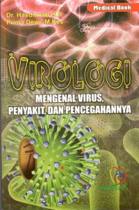Image of Virologi : Mengenai Virus, Penyakit, dan Pencegahannya