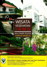 Image of Wisata Kesehatan Jamu : Jamu Health Tourisme Hortus Medicus