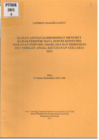Image of Kajian Asupan Karbohidrat Menurut Karakteristik Data Survei Konsumsi Makanan Individu (SKMI) 2014 dan Riskedas 2013 Angka Kecukupan Gizi (AKG) 2013