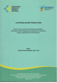 Image of Laporan Akhir Penelitian Riset Evaluasi Program Nasional Percepatan Penanggulangan Stunting Pada Kabupaten Prioritas
