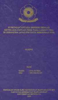 Image of Hubungan antara Depresi dengan Ketidakmampuan Fisik pada Lanjut Usia di Indonesia (Analisis Data Riskesdas 2018)