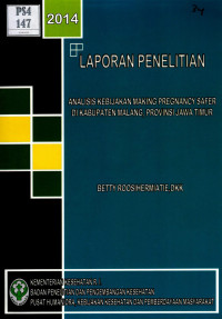 Image of Analisis kebijakan making pregnancy safer di kabupaten Malang, provinsi Jawa Timur