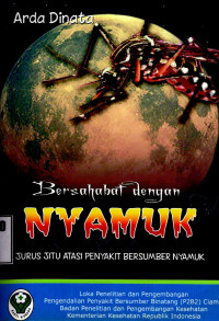 Image of Bersahabat dengan nyamuk: jurus jitu atasi penyakit bersumber nyamuk