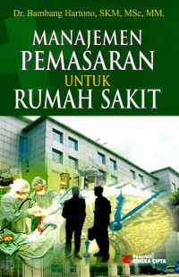 Image of Manajemen pemasaran untuk rumah sakit