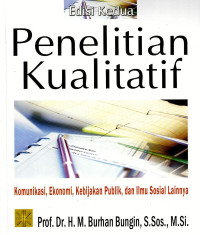 Image of Penelitian kualitatif: komunikasi, ekonomi, kebijakan publik dan ilmu sosial lainnya
