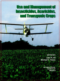Image of Use and Management of Insecticides, Acaricides, and Transgenic Crops