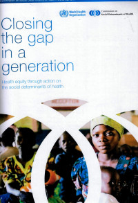 Image of Closing the gap i a generation: health equity through action on the social determinants of health
