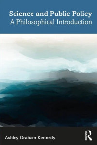 Image of Science and Public Policy: A Philosophical Introduction