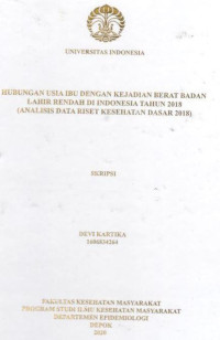 Image of Hubungan Usia Ibu dengan Kejadian Berat Badan Lahir Rendah di Indonesia Tahun 2018 (Analisis Data Riset Kesehatan Dasar 2018)