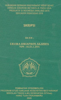 Image of Hubungan Gerakan Masyarakat Hidup Sehat dengan Sindrom Metabolik pada Usia Produktif di Indonesia (Analisis Data Sekunder Riskesdas 2018)