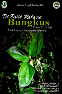Image of Dibalik Rahasia Bungkus Daun Tiga Jari: Etnik Irarutu - Kabupaten Kaimana