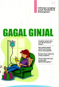 Image of Gagal Ginjal : Informasi Lengkap untuk Penderita & Keluarga