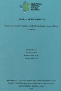 Image of Gambaran Kasus Frambrusia setelah Pengobatan Massal di Kota Jayapura. (Risbinkes)