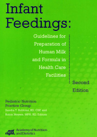 Image of Infant Feedings: guidelines for preparation of human milk and formula in health care facilities