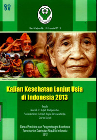Image of Kajian Kesehatan Lanjut Usia di Indonesia 2013