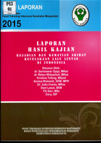 Image of Kejadian dan kematian akibat kecelakaan Lalu lintas di Indonesia (hasil kajian)