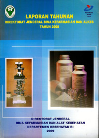 Image of Laporan Tahunan Direktorat Jenderal Bina Kefarmasian dan Alkes 2008