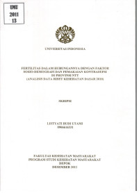 Image of Fertilitas dalam Hubungannya dengan Faktor Sosio-Demografi dan Pemakaian Kontrasepsi di Provinsi NTT (Analisis Data Riset Kesehatan Dasar 2010)