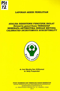 Image of Analisa resistensi fenotipik isolat Neisseria gonorrhoea terhadap beberapa antibiotika dengan metoda calibrated dichotomous susceptibility