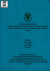 Image of Faktor risiko kontaminasi parasit usus pada karkas di tempat pemotongan hewan di kabupaten Sigi, Sulawesi Tengah (analisis lanjut Riskesdas 2013)