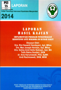 Image of Implementasi program pengedalian resistensi anti mikroba di rumah sakit (hasil kajian)