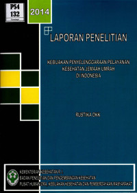 Image of Kebijakan penyelenggaraan pelayanan kesehatan jemaah umroh di Indonesia