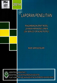 Image of Pengembangan draf model layanan harian bagi lansia (day service for aging people)
