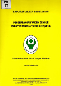 Image of Pengembangan vaksin dengue isolat Indonesia tahun ke-2 (2014)