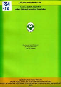 Image of Analisa Data Kategorikal dalam Bidang Humaniora Kesehatan. (Laporan Akhir Penelitian)